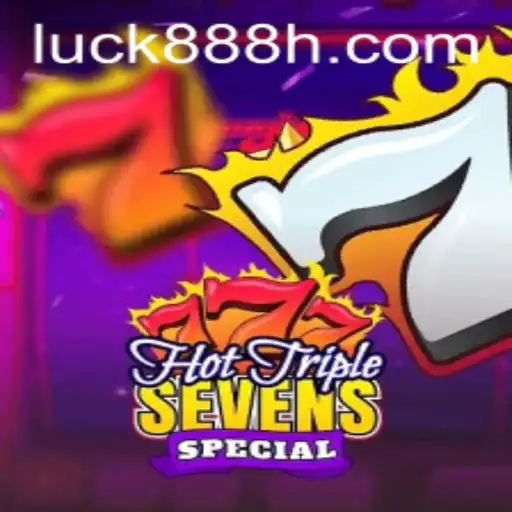 Descubra o Fascinante Mundo de HotTripleSevensSpecial com um Toque de Sorte